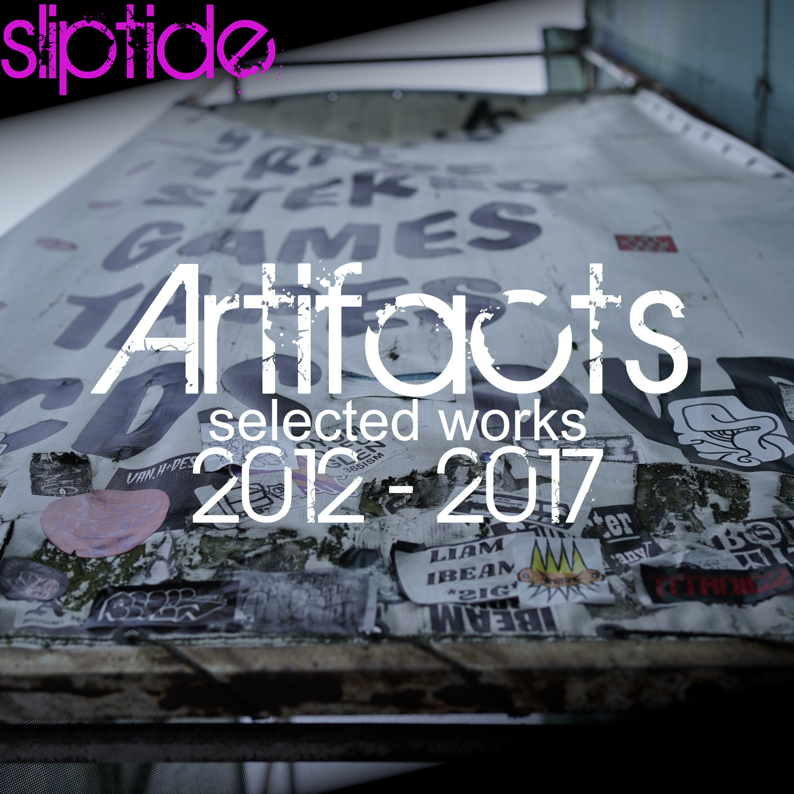 Artifacts (Selected Works 2012-2017)